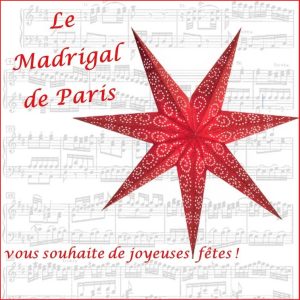 Le Madrigal de Paris vous souhaite une belle fin d’année 2022 et de joyeuses fêtes !